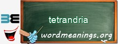 WordMeaning blackboard for tetrandria